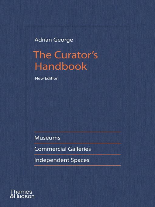 Title details for The Curator's Handbook by Adrian George - Available